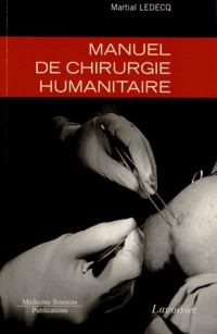 Manuel de chirurgie humanitaire