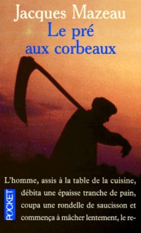 Le pré aux corbeaux