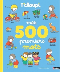 T'choupi - Mes 500 premiers mots | Grand imagier pour l'apprentissage du vocabulaire - Dès 1 an