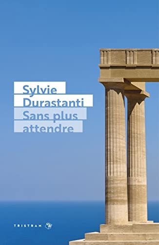 Sans plus attendre