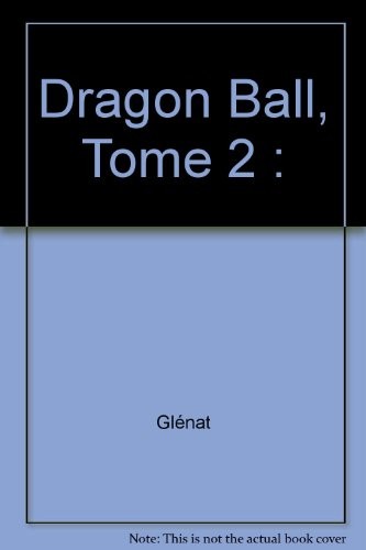 Dragon Ball - Édition originale - Tome 02