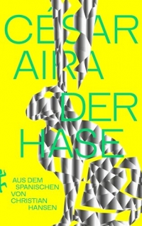 Der Hase: Roman