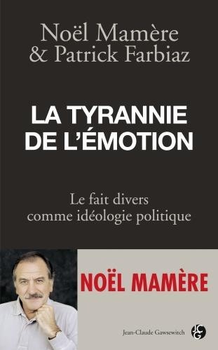 La tyrannie de l'émotion