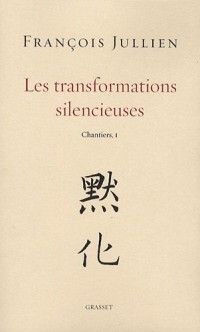 Les transformations silencieuses