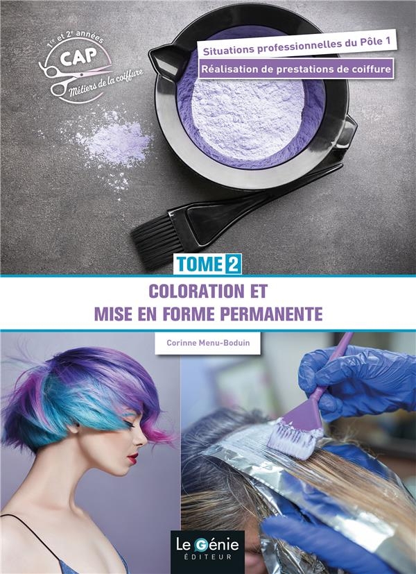 Tome 2 - coloration et mise en forme permanente cap metiers de la coiffure