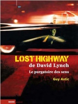 Lost Highway de David Lynch - Le purgatoire des sens