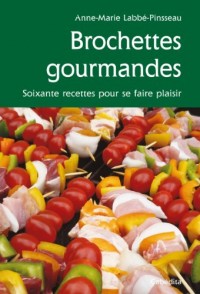 BROCHETTES GOURMANDES