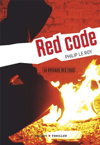 La brigade des fous : Red Code