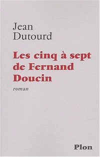 Les Cinq-à-sept de Fernand Doucin