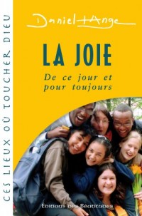 La Joie de Ce Jour et pour Toujours
