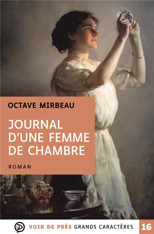 Le journal d'une femme de chambre: Grands caractères, édition accessible pour les malvoyants