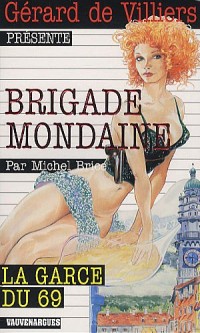 Brigade Mondaine 308 : La Garce du 69