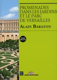 Promenade dans les jardins et le parc de Versailles