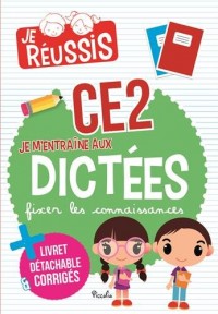 Je m'entraîne aux dictées CE2 8-9 ans