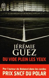 Du vide plein les yeux