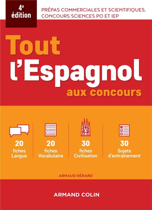 Tout l'espagnol aux concours - 4e ed.: Prépas commerciales et scientiques, concours sciences Po et IEP