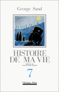 Histoire de ma vie, tome 7
