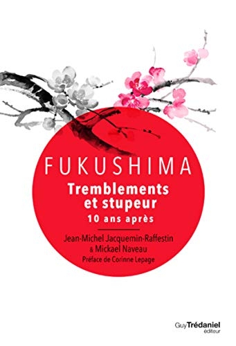 Fukushima - Tremblements et stupeur - 10 ans après