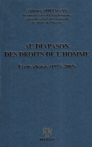Au diapason des droits de l'homme: Ecrits choisis (1975-2003)
