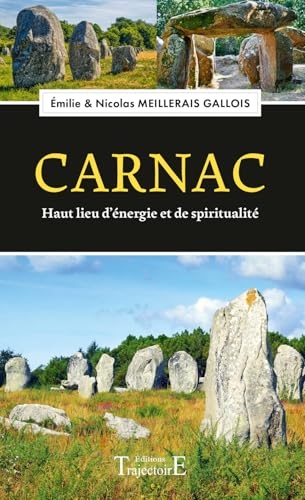 Carnac - Haut lieu d'énergie et de spiritualité