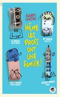 Meme les profs ont une famille !