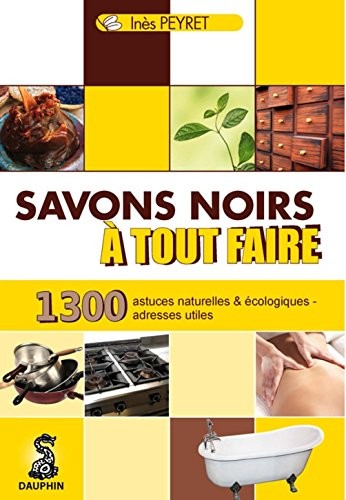Savons noirs à tout faire (NE)