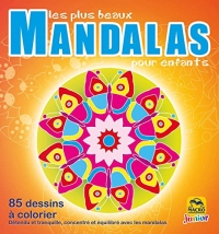 Les plus beaux mandalas pour enfants - 85 dessins à colorier: Détendus et tranquilles, concentrés et équilibrés avec les mandalas