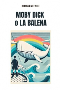 MOBY DICK O LA BALENA