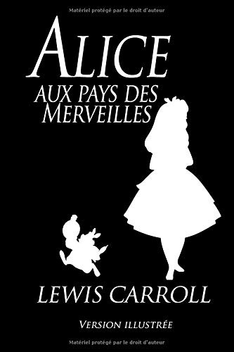 Alice aux pays des merveilles [9781718166448]