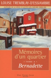 Mémoires d'un quartier tome 4 Bernadette