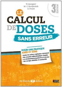 Le calcul de doses sans erreur - Pour une pratique aisée et sûre