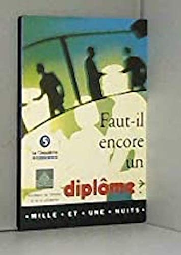 Faut-il encore un diplôme ?