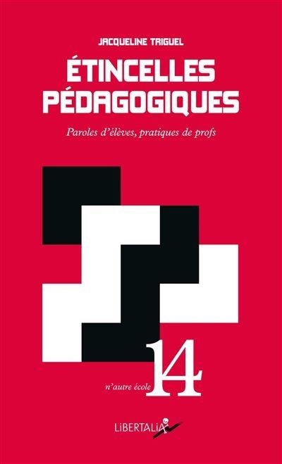 Étincelles pédagogiques - Paroles d’élèves, pratiques de pro
