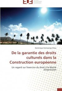 De la garantie des droits culturels dans la construction européenne