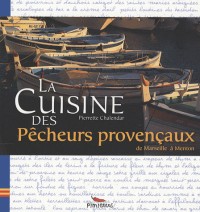 Cuisine des Pecheurs Provencaux et Azureens (la)