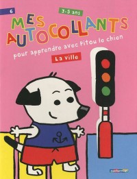 Mes autocollants pour apprendre avec Pitou le chien : La ville