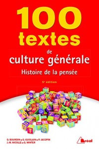 100 textes de culture générale : Histoire de la pensée