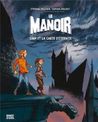 Le manoir, Tome 02: Le Manoir - Liam et la carte d'éternité Partie 2