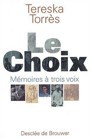 Le choix : Mémoires à trois voix
