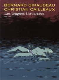 Les longues traversées - tome 1 - Les longues traversées (édition normale)