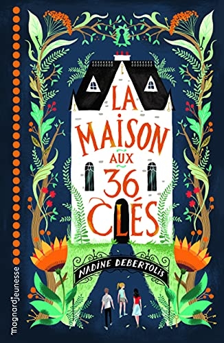 La Maison aux 36 clés