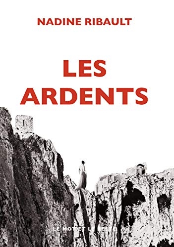 Les Ardents (LITTERATURES)
