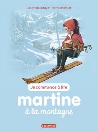 Je commence à lire avec Martine, Tome 7 : Martine à la montagne