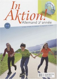 In aktion ! Allemand 2e année (1CD audio)