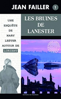 Les Bruines de Lanester: Les enquêtes de Mary Lester - Tome 1