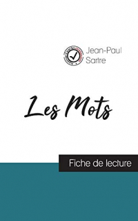 Les Mots de Jean-Paul Sartre (fiche de lecture et analyse complète de l'oeuvre)