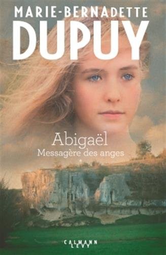 Abigaël Tome 1 - Messagère des anges
