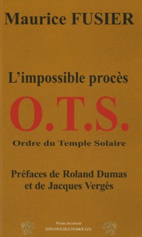 OTS : L'impossible procès