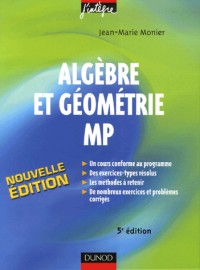 Algèbre et géométrie MP : Cours, méthodes et exercices corrigés