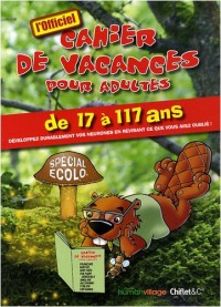 LE CAHIER DE VACANCES POUR ADULTES SPECIAL ECOLO